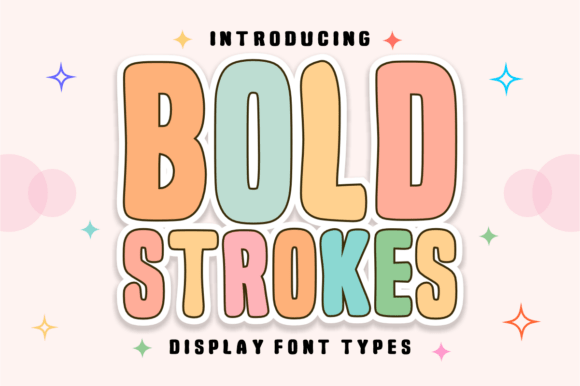 Bold Strokes: A Playful Display Font for Web Design