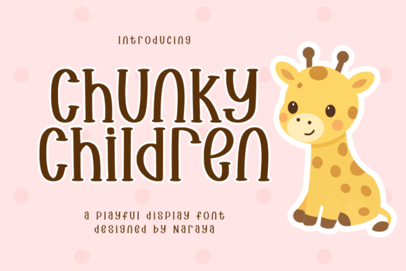 Chunky Children: A Playful Display Font for Editors
