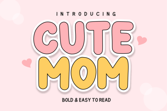 Cute Mom: A Friendly Display Font for Warm Branding