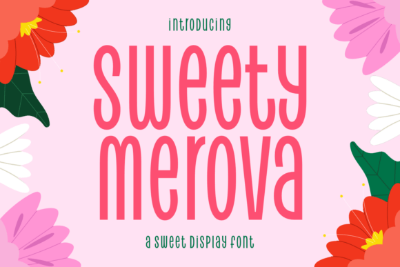 Sweet Merova: A Cheerful Display Font for Web Design
